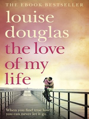 cover image of The Love of My Life